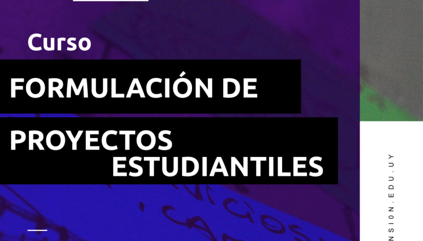 Inscripciones abiertas al curso de formulación de proyectos estudiantiles de Extensión​