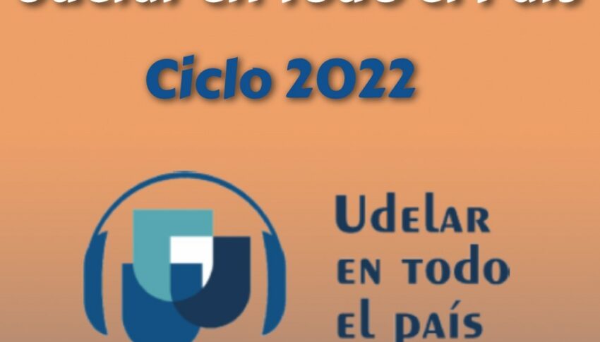 Vuelve Udelar en todo el país 2022, el martes 19 de abril a las 18 horas por Uni Radio