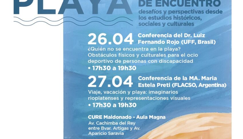 Seminario Internacional La playa como espacio de encuentro: Desafíos y perspectivas desde los estudios históricos, sociales y culturales