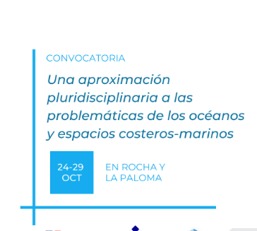 JORNADAS DOCTORALES FRANCO-LATINOAMERICANAS Una aproximación pluridisciplinaria a los desafíos de los océanos y espacios costero-marinos 24 al 29 de octubre del 2022. Rocha / La Paloma – URUGUAY