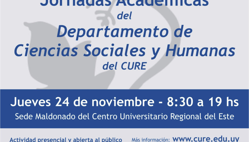 I Jornadas Académicas del Departamento de Ciencias Sociales y Humanas del CURE