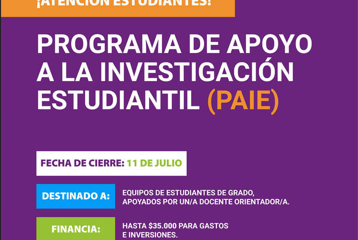 Hasta el 11 de julio se reciben postulaciones para el Programa de apoyo a la investigación estudiantil (PAIE)