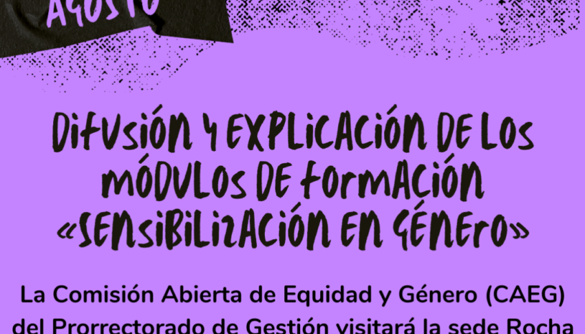 La Comisión Abierta de Equidad y Género (CAEG) visitará la sede Rocha del CURE el próximo 24 de agosto