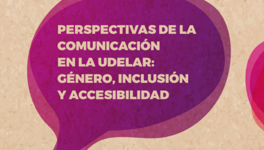 Conversatorio “Perspectivas de la comunicación en la Udelar: género, inclusión y accesibilidad, 6 de setiembre en modalidad virtual