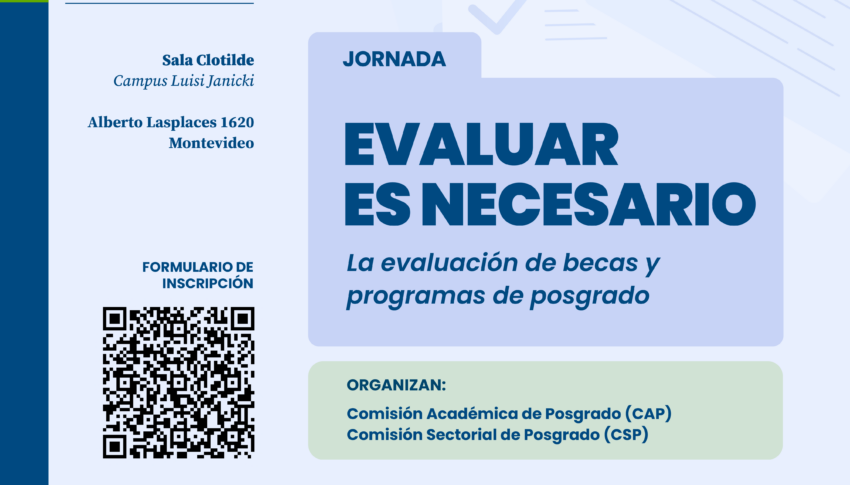 Invitación del Prorrectorado de Investigación de la UDELAR al encuentro académico “La evaluación de las becas y de los programas de posgrado” organizado por la CAP y la CSP