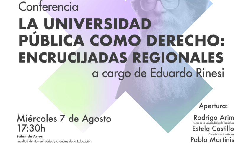 Conferencia «La universidad pública como derecho: encrucijadas regionales» a cargo de Eduardo Rinesi